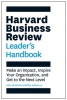 The Harvard Business Review Leader&#039;s Handbook: Make an Impact, Inspire Your Organization, and Get to the Next Level