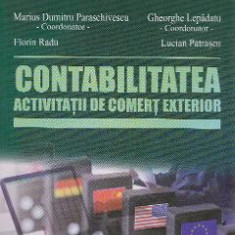 Contabilitatea activitatii de comert exterior - Marius Dumitru Paraschivescu, Lucian Patrascu