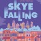 Skye Falling