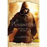 A Rov&aacute;sember - A D&eacute;mon-ciklus első k&ouml;tete - Peter V. Brett