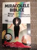 Miracolele biblice. Interpretari parapsihologice - Milan Ryzl