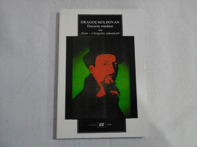 DOCURILE NIMANUI SAU ,,JIRAIR - O BIOGRAFIE ROMANTATA - DRAGOS MOLDOVAN - (autograf) foto