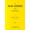Az 1848-49-iki szabads&aacute;gharc r&ouml;vid t&ouml;rt&eacute;nete - S&aacute;nta B&eacute;la
