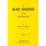 Az 1848-49-iki szabads&aacute;gharc r&ouml;vid t&ouml;rt&eacute;nete - S&aacute;nta B&eacute;la