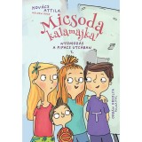 Micsoda kalamajka! - Nyomoz&aacute;s a Pipacs utc&aacute;ban 2. - Kov&aacute;cs Attila