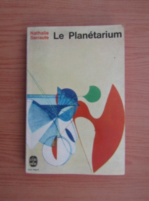 Nathalie Sarraute - Le Planetarium foto