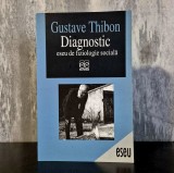 Gustave Thibon - Diagnostic. Eseu de Fiziologie Sociala