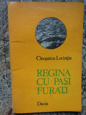 CLEOPATRA LORINTIU: REGINA CU PASI FURATI(VERSURI/debut 1978/dedicatie-autograf) foto