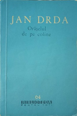 ORASELUL DE PE COLINE-JAN DRDA-238628 foto