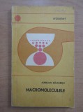 Aurelian Baltaretu - Macromoleculele