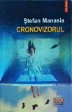 Stefan Manasia - Cronovizorul