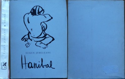 Eugen Jebeleanu, Hanibal, Editura Cartea romaneasca, 1972, editia 1, exemplar semnat olograf pe pagina de titlu de Virgil Carianopol foto