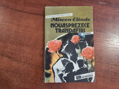 Nouasprezece trandafiri de Mircea Eliade foto