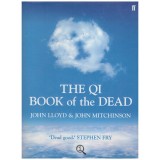 John Lloyd, John Mitchinson - The Qi book of the Dead - 130659