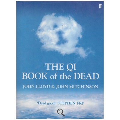 John Lloyd, John Mitchinson - The Qi book of the Dead - 130659 foto