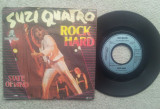 Suzi Quatro - Rock Hard (1980), disc vinil single 7&#039;&#039;