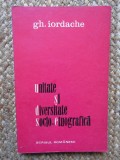 GH.IORDACHE - UNITATE SI DIVERSITATE SOCIO-ETNOGRAFICA