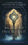 Balada unui final nefericit (seria A fost odata o inima franta, vol. 2) - Editura RAO