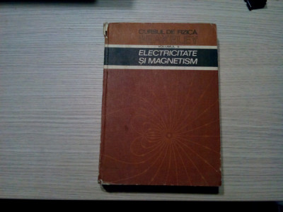CURS DE FIZICA BERKELEY - II - ELECTRICITATE si MAGNETISM - Edward M. Purcell foto