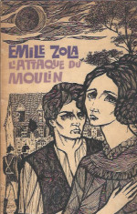 Emile Zola - L&amp;#039;attaque du moulin foto