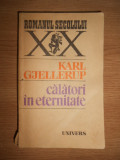 Karl Gjellerup - Calatori in eternitate