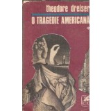 O tragedie americana (volumul 1) - Theodore Dreiser