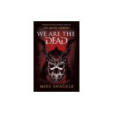 We Are the Dead: Book One