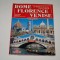Rome Florence Venise - Les trois plus belles villes D&#039;Italie - limba franceza
