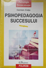 PSIHOPEDAGOGIA SUCCESULUI-CARMEN CRETU foto