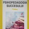 PSIHOPEDAGOGIA SUCCESULUI-CARMEN CRETU-256906