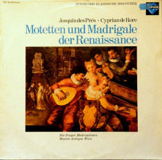 Motetten und Madrigale Der Renaissance - J. Des Pres, C. De Rore, Disc vinil foto