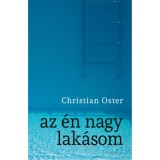 Az &eacute;n nagy lak&aacute;som - Christian Oster