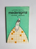 Medenigma. Varietăți rebusiste 2 &ndash; Aut. Dr. Gheorghe Sanda, Doru Bănculescu, Mircea Iordache, Ed. Medicală, 1983
