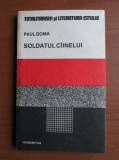 Paul Goma - Soldatul cainelui