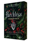 Reckless. Urmarirea. Seria Powerless. Volumul 2/Lauren Roberts