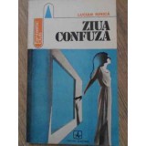 ZIUA CONFUZA-LUCIAN IONICA-215380