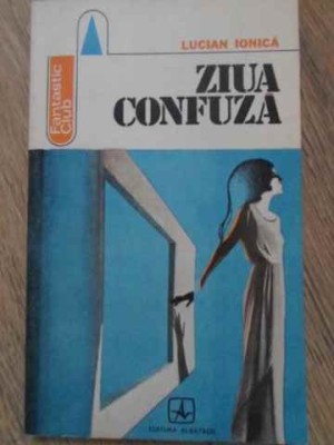 ZIUA CONFUZA-LUCIAN IONICA-215380 foto