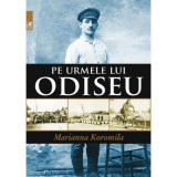 Pe urmele lui Odiseu - Marianna Koromila