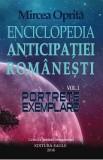 Enciclopedia anticipatiei romanesti Vol.1: Portrete exemplare - Mircea Oprita