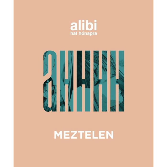 Alibi hat h&oacute;napra - Meztelen