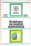 PROBLEME DE ANALIZA MATEMATICA-M. ROSCULET, G. TOMA, V. MASGRAS, V. STANCIU, E. BRAILEANU, N. DIMCEVICI-337936