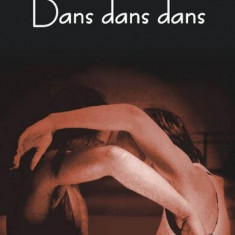 Dans dans dans (EdiÅ£ia 2006) - Paperback brosat - Haruki Murakami - Polirom