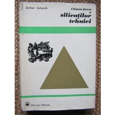 CHIMIA FIZICA A SILICATILOR TEHNICI de SERBAN SOLACOLU, 1968