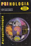 Carte Psihologie Parapsihologie, An Aparitie 1995, Stare Buna, Format Brosata, Limba Romana