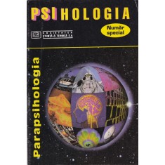 Psihologia, numarul special: Parapsihologia