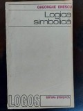 Logica Simbolica - Gheorghe Enescu (1971, Editura Stiintifica) Filosofie