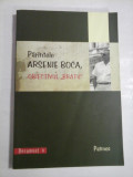 PARINTELE ARSENIE BOCA - OBIECTIVUL ,,BRATU&quot;