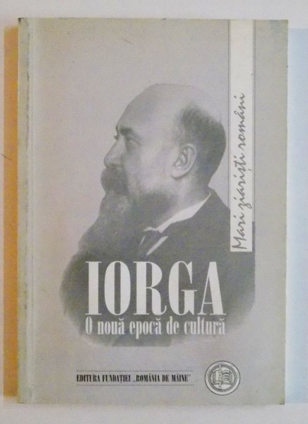 O NOUA EPOCA DE CULTURA de N. IORGA , 2000