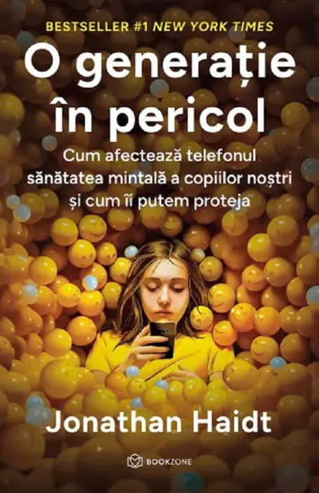 O Generatie In Pericol, Jonathan Haidt - Editura Bookzone