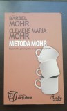 Metoda MOHR - Barbel Mohr, Clemens Maria Mohr